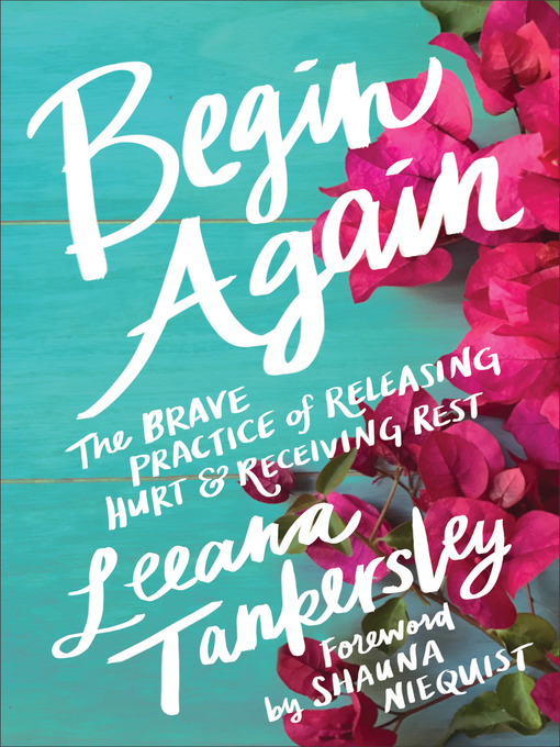 Title details for Begin Again by Leeana Tankersley - Available